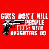 Guns Don't Kill People